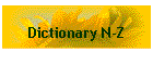 Dictionary N-Z