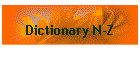 Dictionary N-Z