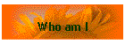 Who am I