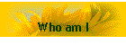 Who am I